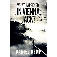 What Happened in Vienna, Jack? (Lies And Consequences Book 1)