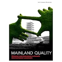 Mainland Quality: Meaning and Endurance in China's Contemporary Landscape