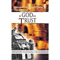 The Story of In God We Trust (Discovering Our Nation's Heritage) The Story of In God We Trust (Discovering Our Nation's Heritage) Hardcover