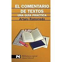 El comentario de textos: Una guía práctica (Spanish Edition) El comentario de textos: Una guía práctica (Spanish Edition) Spiral-bound