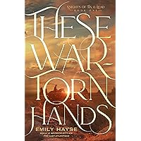 These War-Torn Hands (Knights of Tin and Lead Book 1)