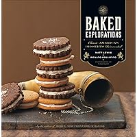 Baked Explorations: Classic American Desserts Reinvented Baked Explorations: Classic American Desserts Reinvented Hardcover Kindle