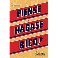 Piense Y Hágase Rico! (Think and Grow Rich) (Official Publication of the Napoleon Hill Foundation) (Spanish Edition) Piense Y Hágase Rico! (Think and Grow Rich) (Official Publication of the Napoleon Hill Foundation) (Spanish Edition) Paperback Audible Audiobook Kindle Hardcover