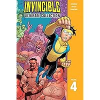 Invincible: The Ultimate Collection Volume 4 (Invincible Ultimate Collection, 4) Invincible: The Ultimate Collection Volume 4 (Invincible Ultimate Collection, 4) Hardcover