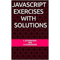 JavaScript : Exercises with solutions JavaScript : Exercises with solutions Kindle Paperback