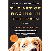 The Art of Racing in the Rain: A Novel The Art of Racing in the Rain: A Novel Paperback Audible Audiobook Kindle Hardcover Mass Market Paperback Audio CD