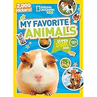 National Geographic Kids My Favorite Animals Super Sticker Activity Book (NG Sticker Activity Books) National Geographic Kids My Favorite Animals Super Sticker Activity Book (NG Sticker Activity Books) Paperback