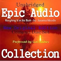 Roughing It in the Bush [Epic Audio Collection] Roughing It in the Bush [Epic Audio Collection] Hardcover Paperback Mass Market Paperback MP3 CD