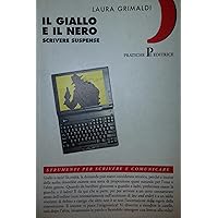 Il giallo e il nero: Scrivere suspense (Strumenti per scrivere e comunicare) (Italian Edition)