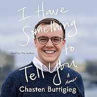 I Have Something to Tell You: A Memoir I Have Something to Tell You: A Memoir Audible Audiobook Paperback Kindle Hardcover Audio CD