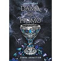 Dama de humo / Lady Smoke (PRINCESA DE CENIZAS) (Spanish Edition) Dama de humo / Lady Smoke (PRINCESA DE CENIZAS) (Spanish Edition) Paperback Kindle