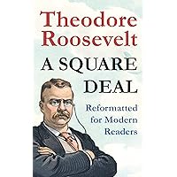 A Square Deal: Reformatted for modern readers