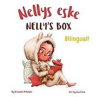 Nelly’s Box - Nellys eske: A Norwegian English book for bilingual children (Bokmål Norwegian) (Norwegian Bilingual Books - Fostering Creativity in Kids) (Norwegian Edition)