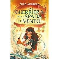La guerriera della spada del vento (Italian Edition) La guerriera della spada del vento (Italian Edition) Kindle