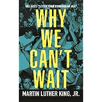 Why We Can't Wait (King Legacy) Why We Can't Wait (King Legacy) Audible Audiobook Kindle Mass Market Paperback Hardcover Paperback
