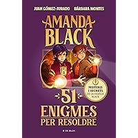 Amanda Black. 51 enigmes per resoldre: Endevinalles, misteris i secrets de la família Black Amanda Black. 51 enigmes per resoldre: Endevinalles, misteris i secrets de la família Black Hardcover Kindle