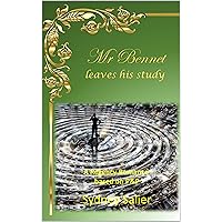 Mr Bennet leaves his study : A Regency Romance based on P&P (Ripples) Mr Bennet leaves his study : A Regency Romance based on P&P (Ripples) Kindle Paperback