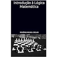 Introdução à Lógica Matemática (Portuguese Edition) Introdução à Lógica Matemática (Portuguese Edition) Kindle Paperback