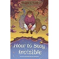 How to Stay Invisible How to Stay Invisible Hardcover Kindle Paperback