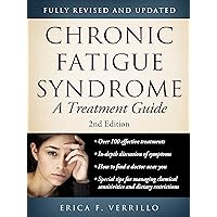 Chronic Fatigue Syndrome: A Treatment Guide, 2nd Edition Chronic Fatigue Syndrome: A Treatment Guide, 2nd Edition Kindle