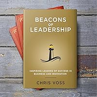 Beacons Of Leadership with Chris Voss Podcast