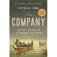 The Company: The Rise and Fall of the Hudson's Bay Empire The Company: The Rise and Fall of the Hudson's Bay Empire Paperback Kindle Audible Audiobook Hardcover Audio CD