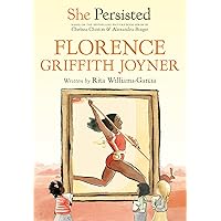 She Persisted: Florence Griffith Joyner She Persisted: Florence Griffith Joyner Paperback Kindle Audible Audiobook Hardcover