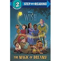 The Magic of Dreams! (Disney Wish) (Step into Reading) The Magic of Dreams! (Disney Wish) (Step into Reading) Paperback Kindle Library Binding