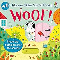 Slider Sound Books Woof! Slider Sound Books Woof! Board book