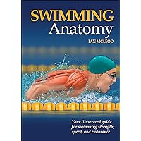 Swimming Anatomy Swimming Anatomy Paperback Kindle Spiral-bound Hardcover