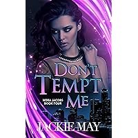 Don't Tempt Me (Nora Jacobs Book 4) Don't Tempt Me (Nora Jacobs Book 4) Kindle Paperback Audio CD