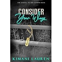 Consider Your Ways (Secrets From the Bridge Book 4) Consider Your Ways (Secrets From the Bridge Book 4) Kindle Audible Audiobook Paperback