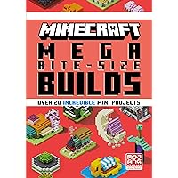 Minecraft: Mega Bite-Size Builds (Over 20 Incredible Mini Projects) Minecraft: Mega Bite-Size Builds (Over 20 Incredible Mini Projects) Hardcover Kindle