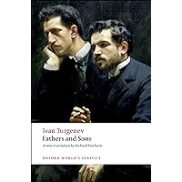 Fathers and Sons (Oxford World's Classics) Fathers and Sons (Oxford World's Classics) Paperback Kindle Hardcover