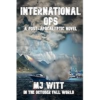 INTERNATIONAL OPS (In The October Fall World)