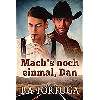 Mach‘s noch einmal, Dan (German Edition) Mach‘s noch einmal, Dan (German Edition) Kindle