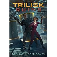 The Trilisk Ruins (Parker Interstellar Travels Book 1)