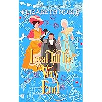 Loyal Till The Very End: a family drama novel Loyal Till The Very End: a family drama novel Kindle Paperback
