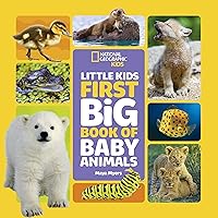 National Geographic Little Kids First Big Book of Baby Animals (National Geographic Little Kids First Big Books) National Geographic Little Kids First Big Book of Baby Animals (National Geographic Little Kids First Big Books) Hardcover