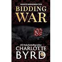 Bidding War : An addictive dark auction fake fiancé romance (Highest Bidder Book 2) Bidding War : An addictive dark auction fake fiancé romance (Highest Bidder Book 2) Kindle Paperback