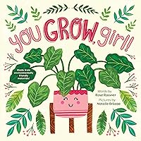 You Grow, Girl!: A Sweet and Punny Springtime Encouragement Book for Kids! (Punderland)