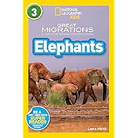 National Geographic Readers: Great Migrations Elephants National Geographic Readers: Great Migrations Elephants Paperback Kindle Library Binding