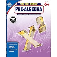 Carson Dellosa | Pre-Algebra Workbook | 6th–8th Grade, 128pgs (The 100+ Series™) (Volume 15) Carson Dellosa | Pre-Algebra Workbook | 6th–8th Grade, 128pgs (The 100+ Series™) (Volume 15) Paperback
