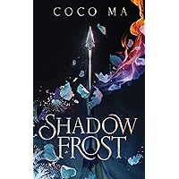 Shadow Frost (Shadow Frost Series Book 1) Shadow Frost (Shadow Frost Series Book 1) Kindle Audible Audiobook Hardcover Paperback MP3 CD