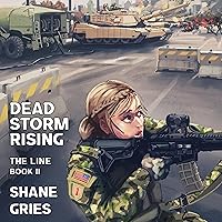 Dead Storm Rising: The Line, Book 2 Dead Storm Rising: The Line, Book 2 Audible Audiobook Kindle Paperback