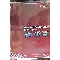 Advanced Cardiovascular Life Support (ACLS) Instructor Manual Advanced Cardiovascular Life Support (ACLS) Instructor Manual Loose Leaf