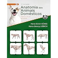 Anatomia dos Animais Domésticos: Texto e Atlas Colorido (Portuguese Edition) Anatomia dos Animais Domésticos: Texto e Atlas Colorido (Portuguese Edition) Kindle Hardcover