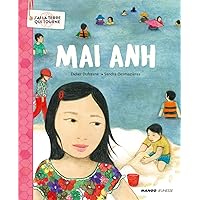 Mai Anh (J'ai la terre qui tourne) (French Edition) Mai Anh (J'ai la terre qui tourne) (French Edition) Kindle Paperback