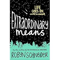 Extraordinary Means Extraordinary Means Kindle Hardcover Audible Audiobook Paperback Audio CD