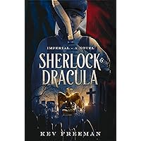 Sherlock & Dracula: Imperial Sherlock & Dracula: Imperial Kindle Paperback